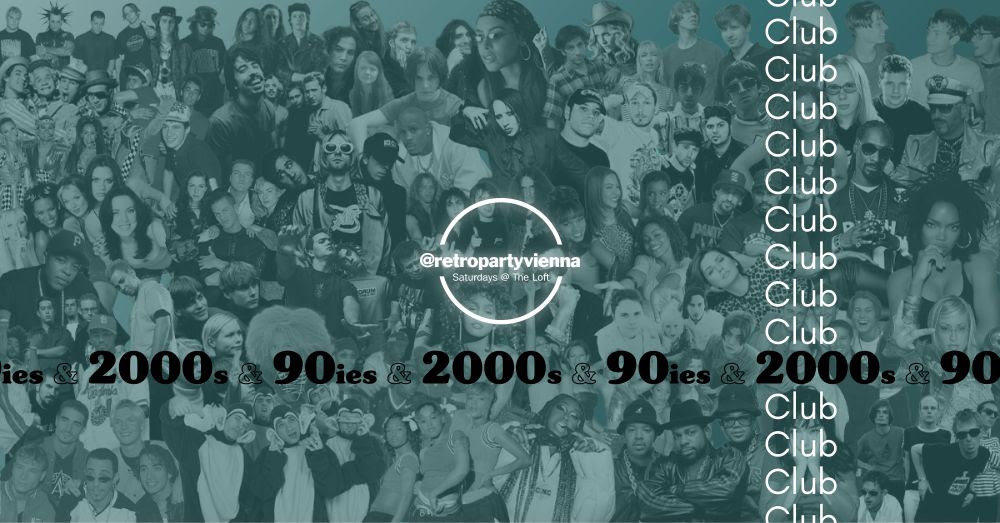 90ies & 2000s Club am 28. November 2026 @ The Loft.