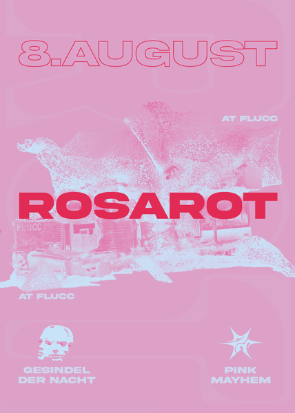 ROSAROT am 8. August 2025 @ Flucc.