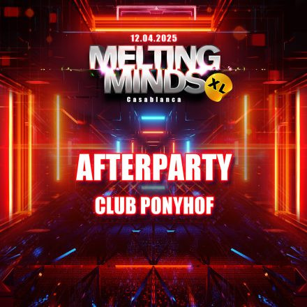 MELTING MINDS XL - Official Afterparty