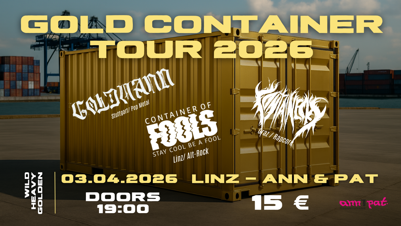 Containecks, Goldmann, Container Of Fools am 3. April 2026 @ Ann und Pat.