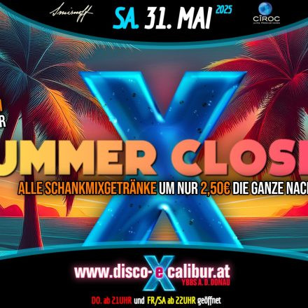 SUMMER CLOSING
