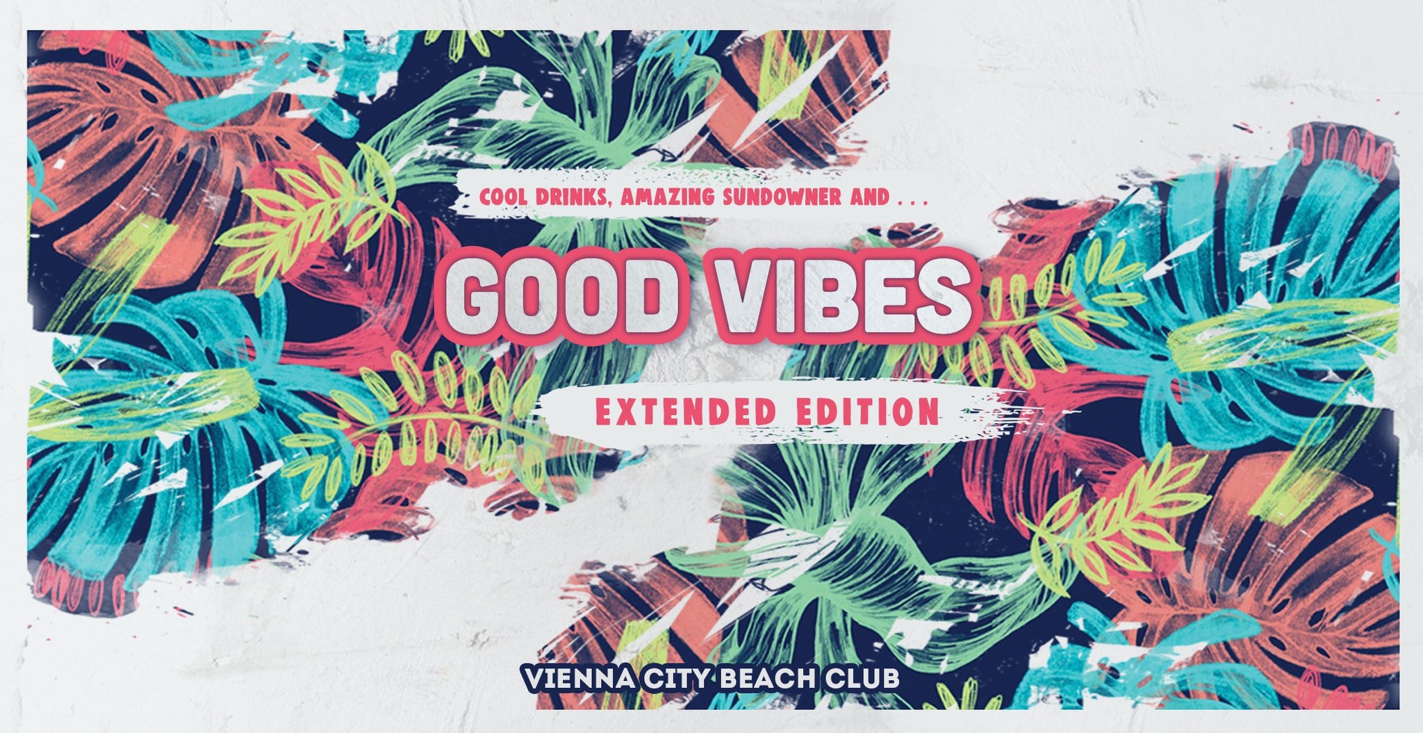 GOOD VIBES - Extended am 29. May 2025 @ Vienna City Beach Club. GOOD VIBES - Extended am 29. May 2025 @ Vienna City Beach Club.
