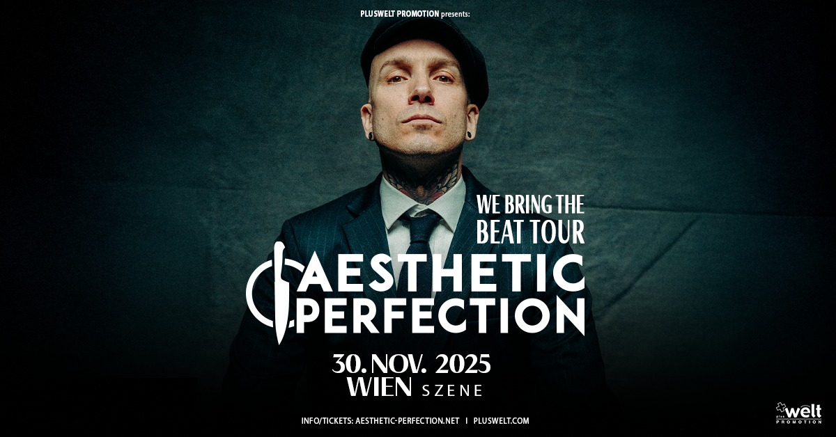 Aesthetic Perfection am 30. November 2025 @ Szene Wien. Aesthetic Perfection am 30. November 2025 @ Szene Wien.