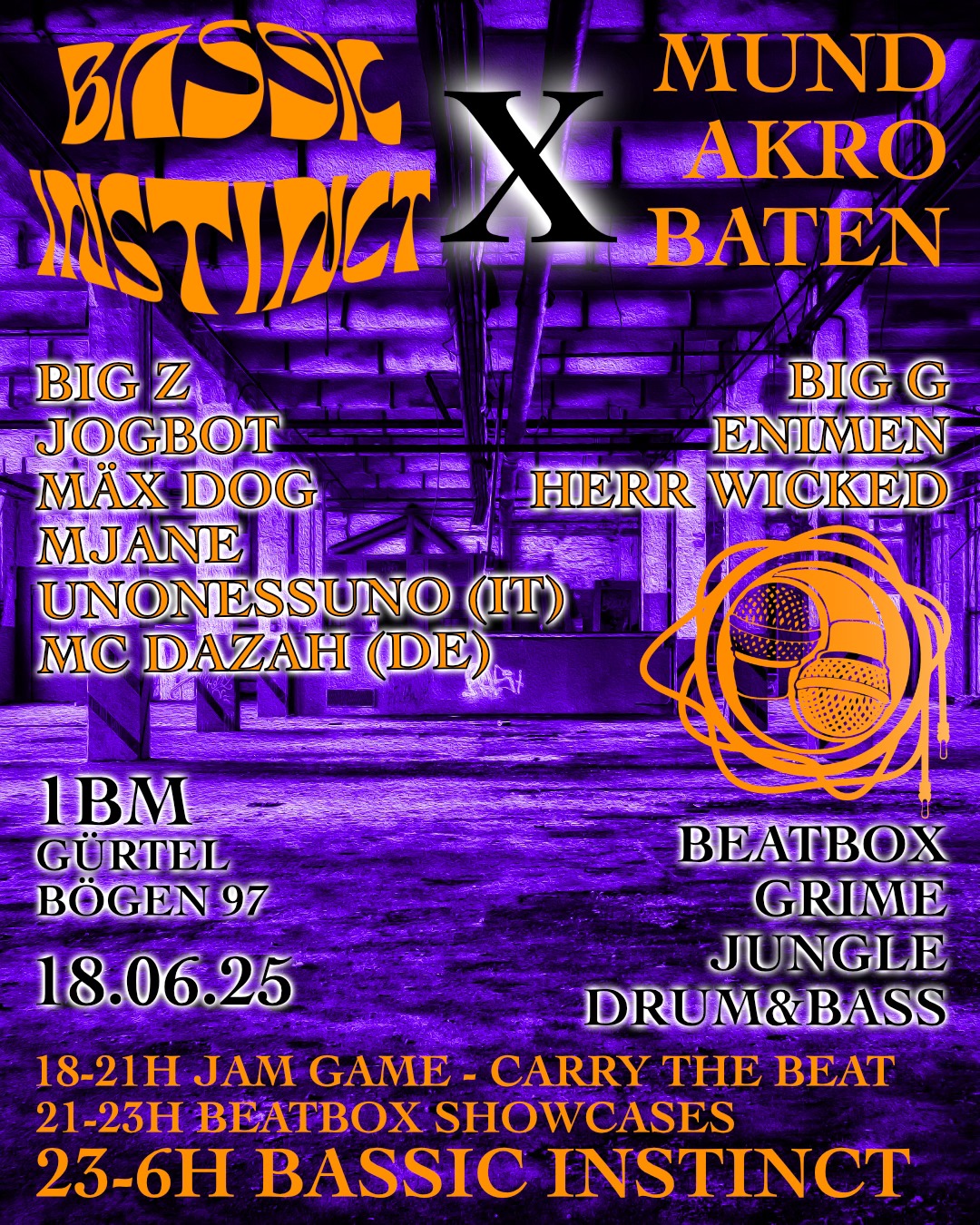 BASSIC INSTINCT x Mundakrobaten am 18. June 2025 @ Einbaumöbel - 1bm. BASSIC INSTINCT x Mundakrobaten am 18. June 2025 @ Einbaumöbel - 1bm.
