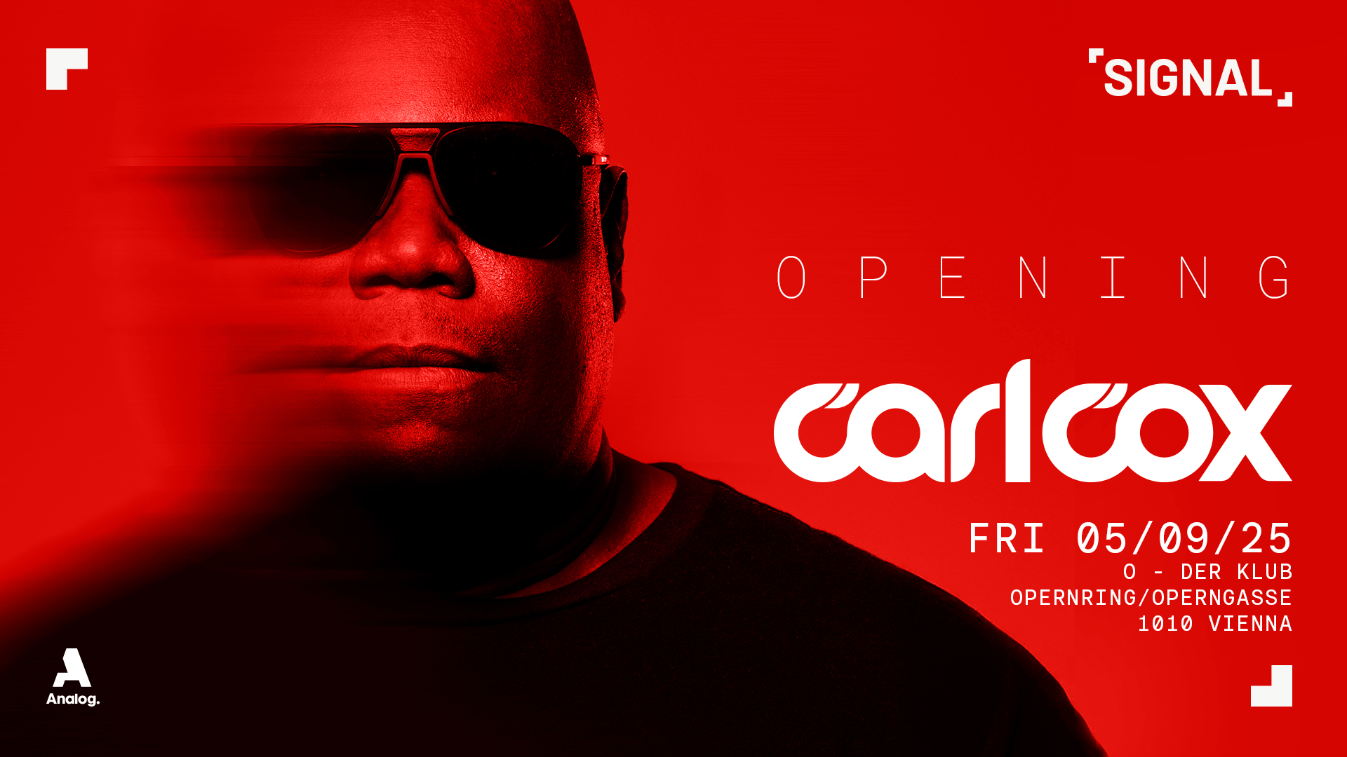 SIGNAL presents CARL COX (OPENING) am 5. September 2025 @ O - Der Klub. SIGNAL presents CARL COX (OPENING) am 5. September 2025 @ O - Der Klub.