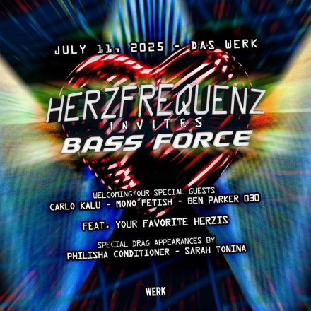 HERZFREQUENZ invites BASS FORCE
