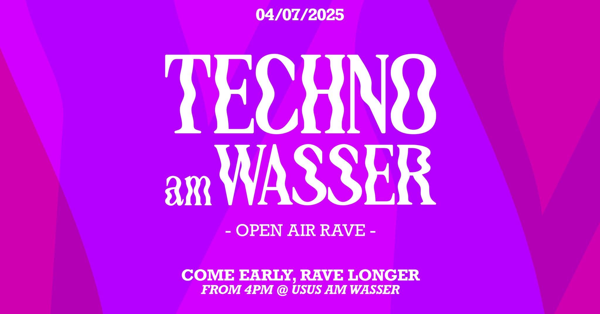 Techno am Wasser #3 am 4. July 2025 @ USUS am Wasser. Techno am Wasser #3 am 4. July 2025 @ USUS am Wasser.
