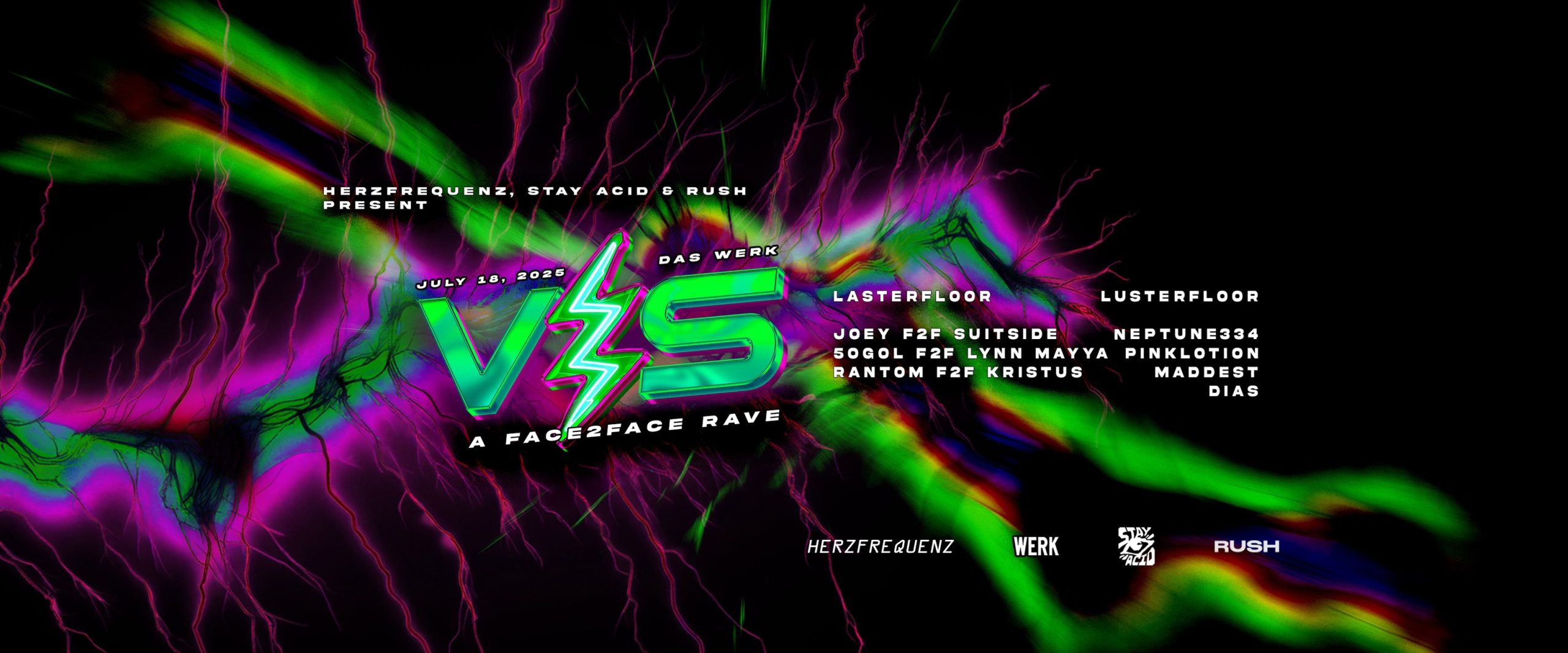 VS - A FACE2FACE RAVE am 18. July 2025 @ Das Werk.