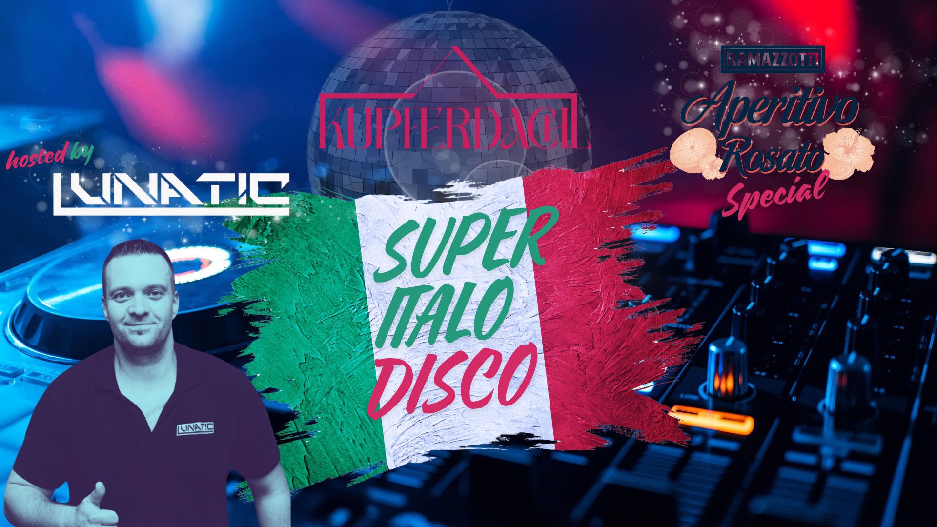 Super Italo Disco feat. LUNATIC am 19. July 2025 @ Kupferdachl. Super Italo Disco feat. LUNATIC am 19. July 2025 @ Kupferdachl.
