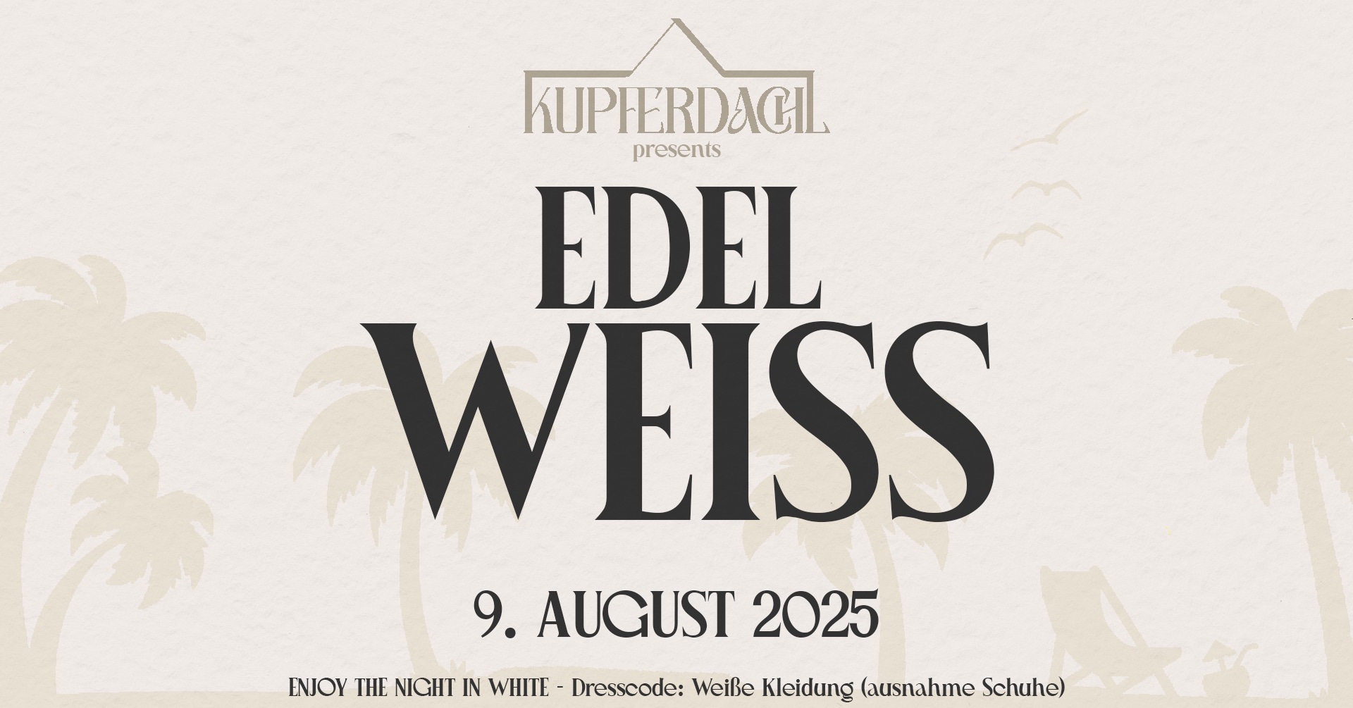 Edel-^-Weiß am 9. August 2025 @ Kupferdachl.