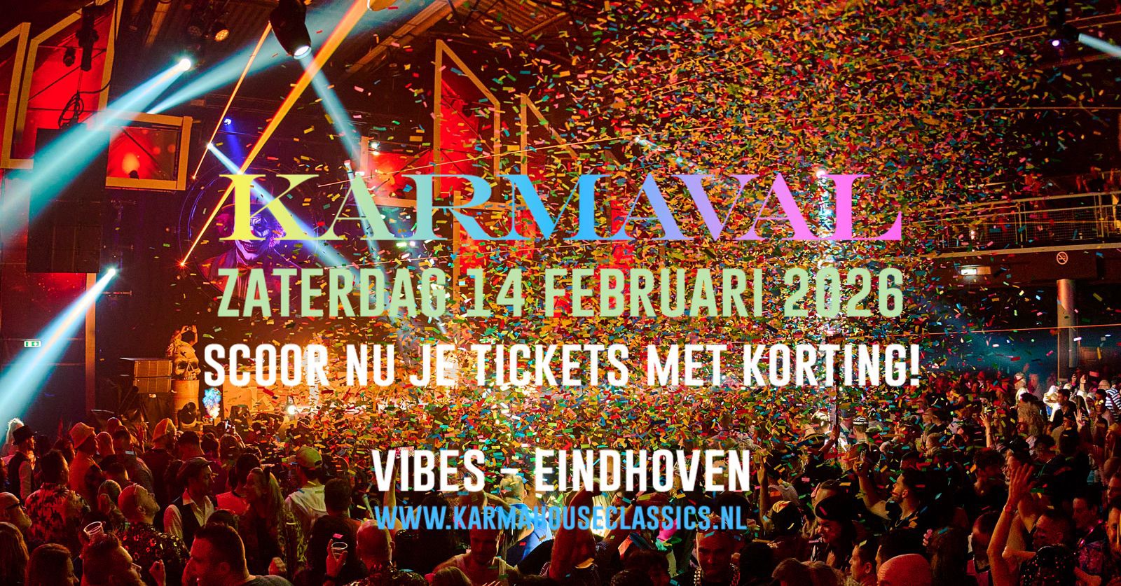 KARMAVAL 2026 am 14. February 2026 @ Vibes Eindhoven. KARMAVAL 2026 am 14. February 2026 @ Vibes Eindhoven.