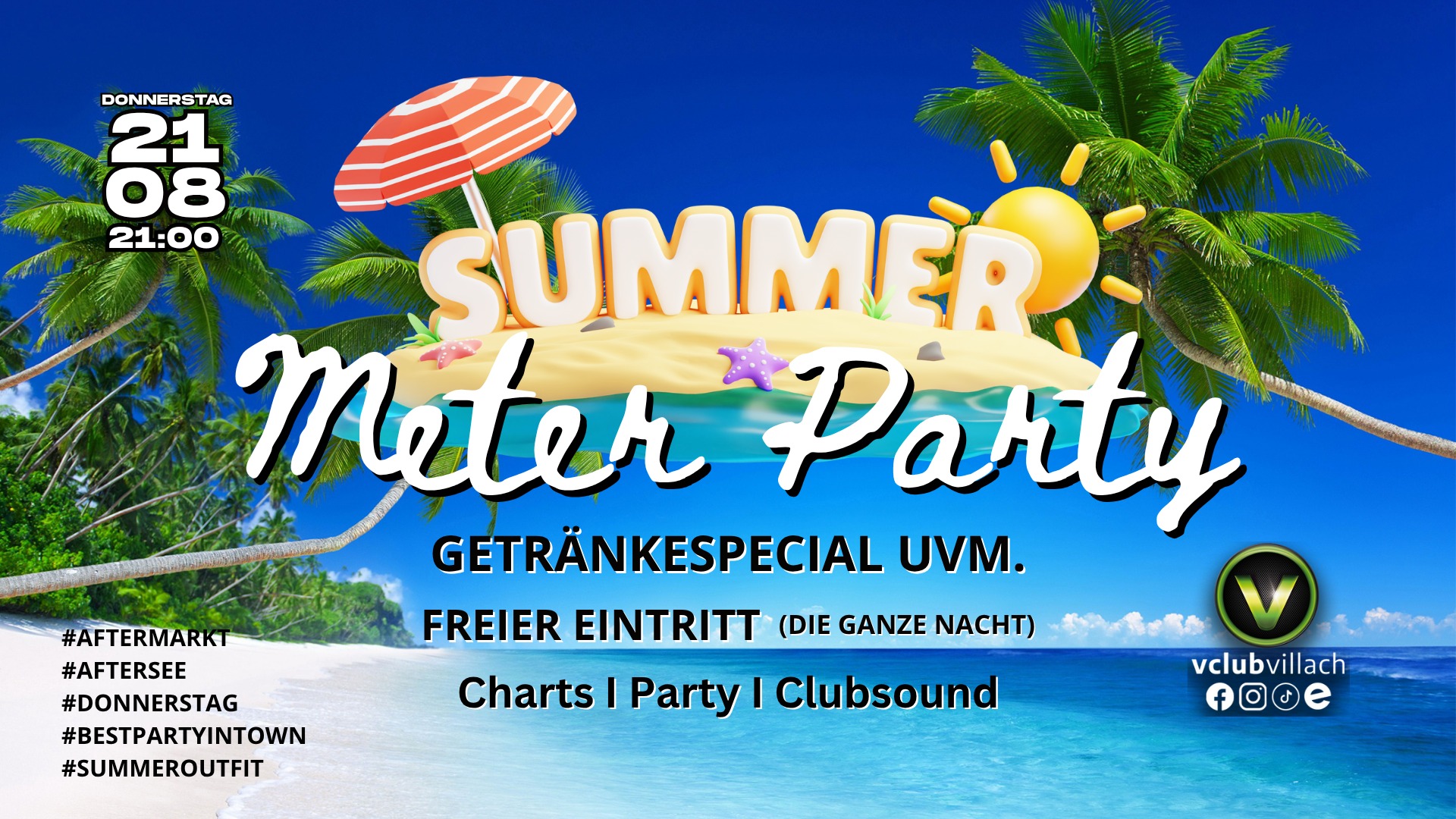 Sommer Meter Party am 21. August 2025 @ V-Club.