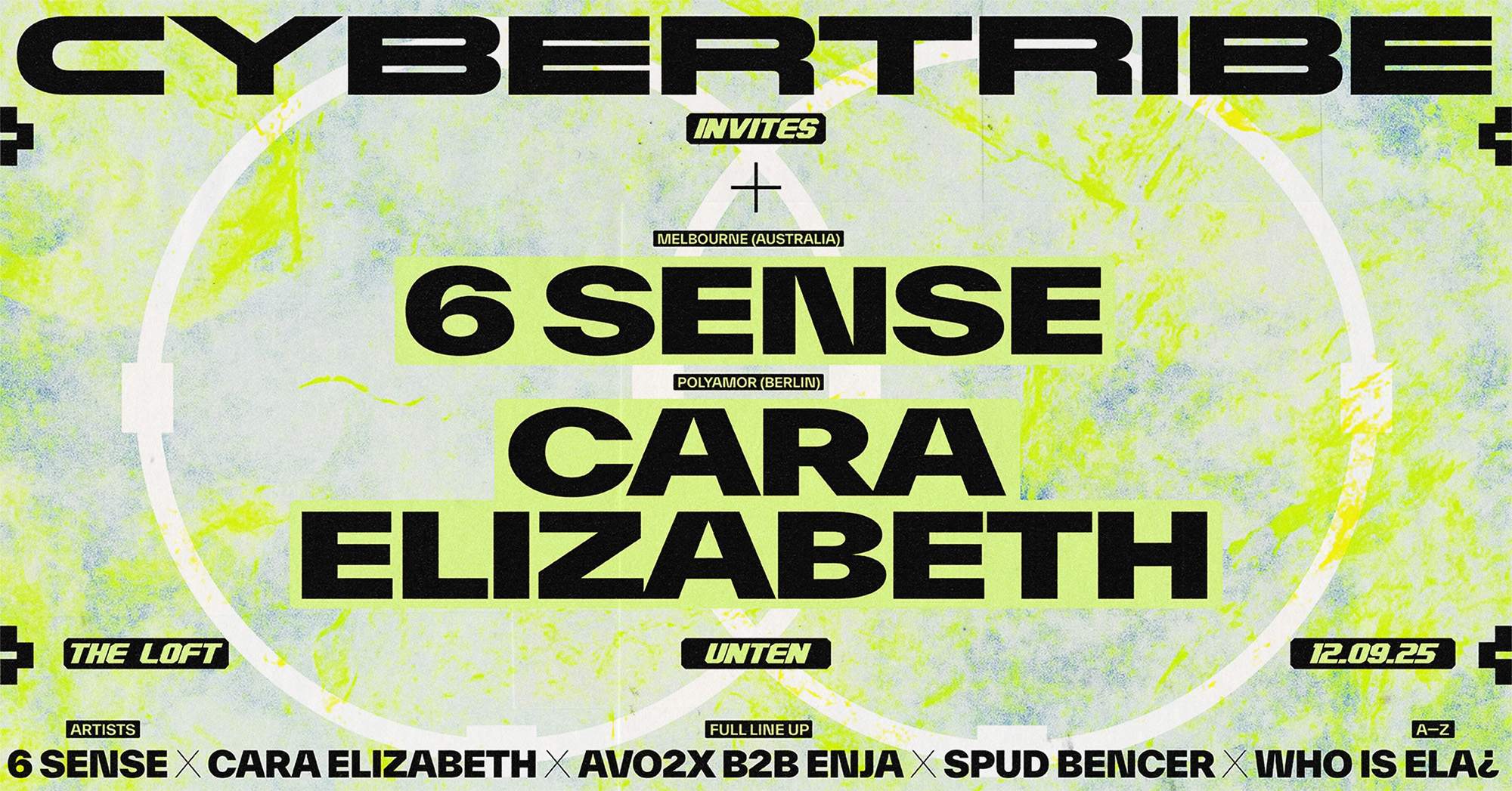 Cybertribe w/ 6 SENSE & Cara Elizabeth am 12. September 2025 @ The Loft. Cybertribe w/ 6 SENSE & Cara Elizabeth am 12. September 2025 @ The Loft.
