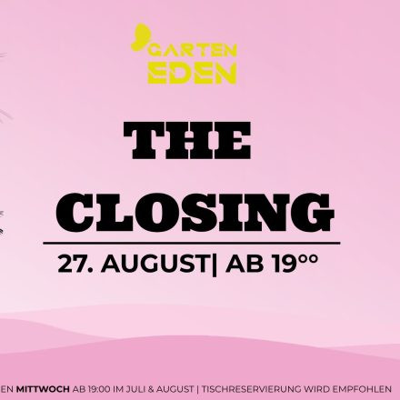 Garten Eden | The Closing