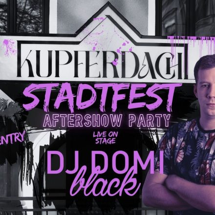 Stadtfest -^- Aftershow Party