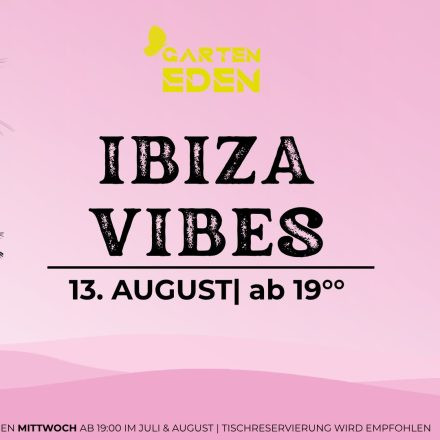Garten Eden | Ibiza Vibes