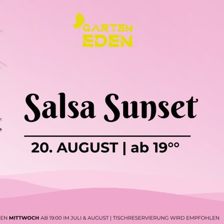 Garten Eden | Salsa Sunset