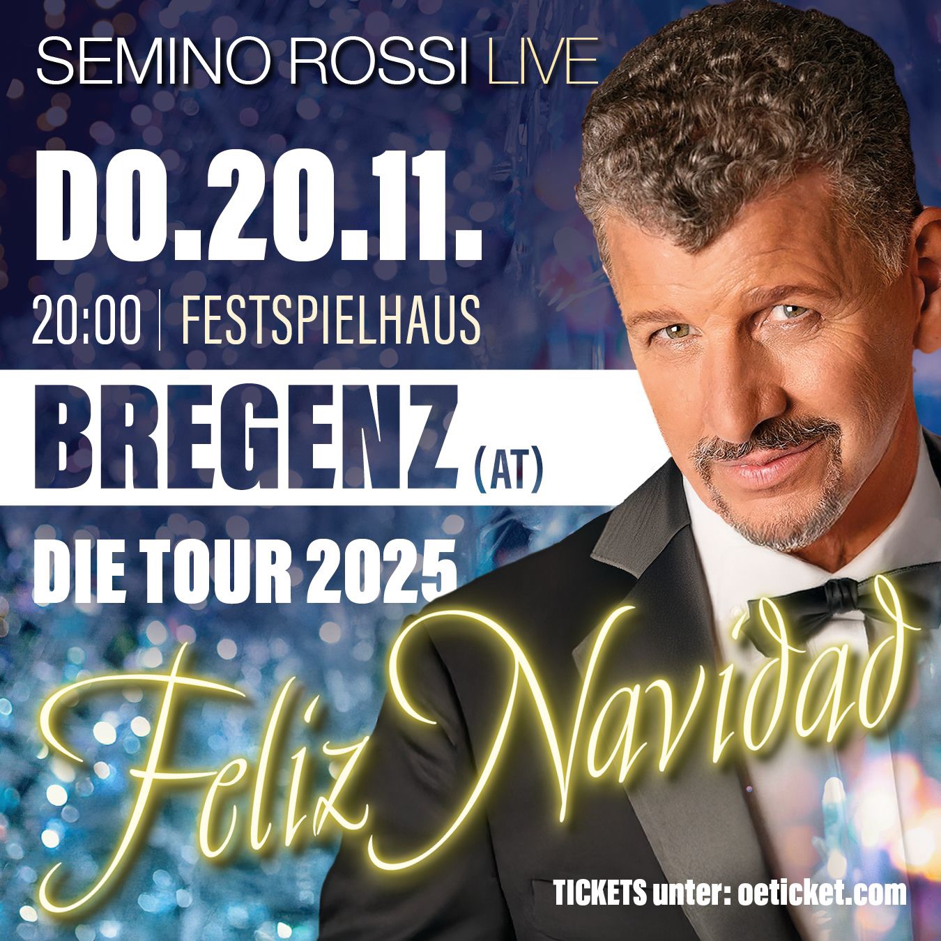 Semino Rossi am 20. November 2025 @ Bregenzer Festspielhaus.