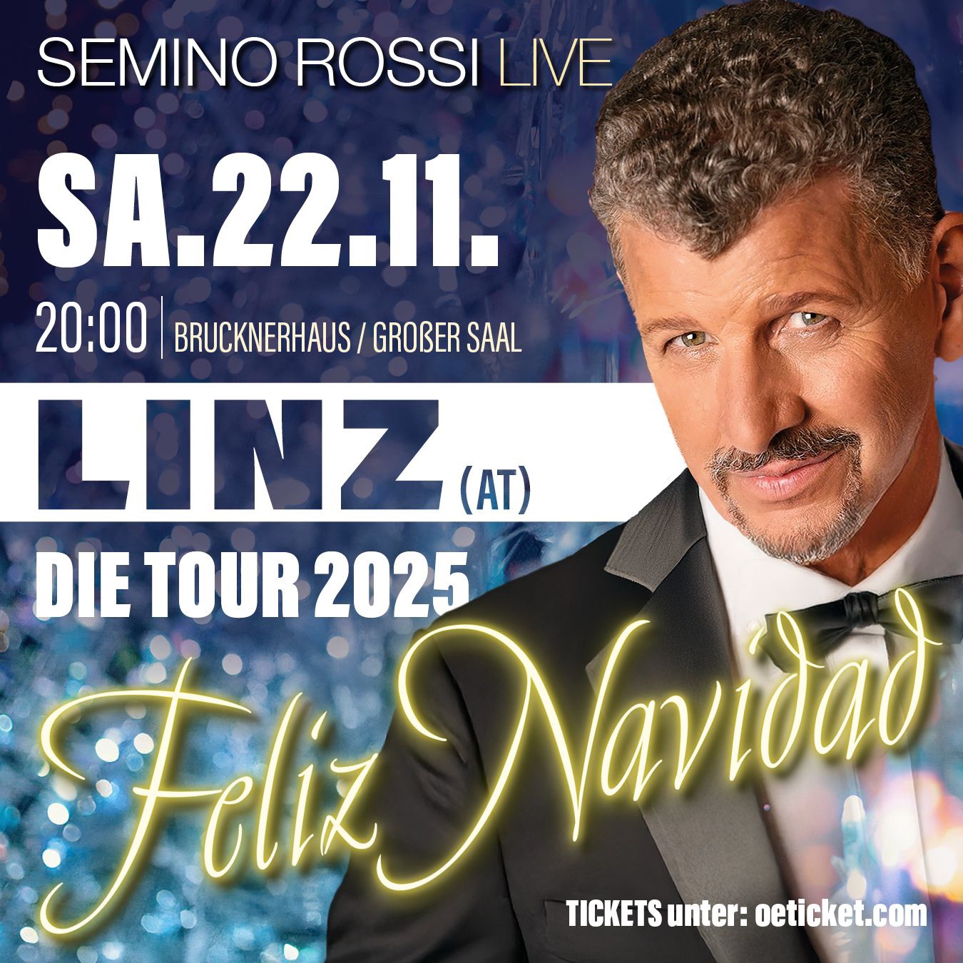 Semino Rossi am 22. November 2025 @ Brucknerhaus. Semino Rossi am 22. November 2025 @ Brucknerhaus.