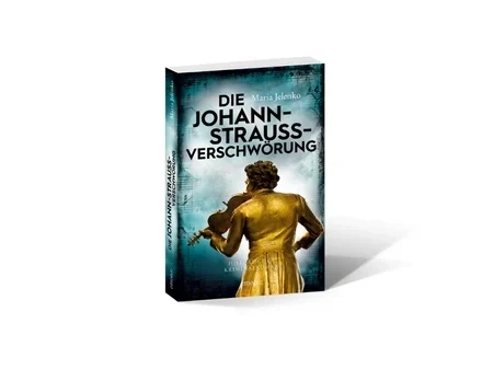 Maria Jelenko: Die Johann-Strauss-Verschwörung