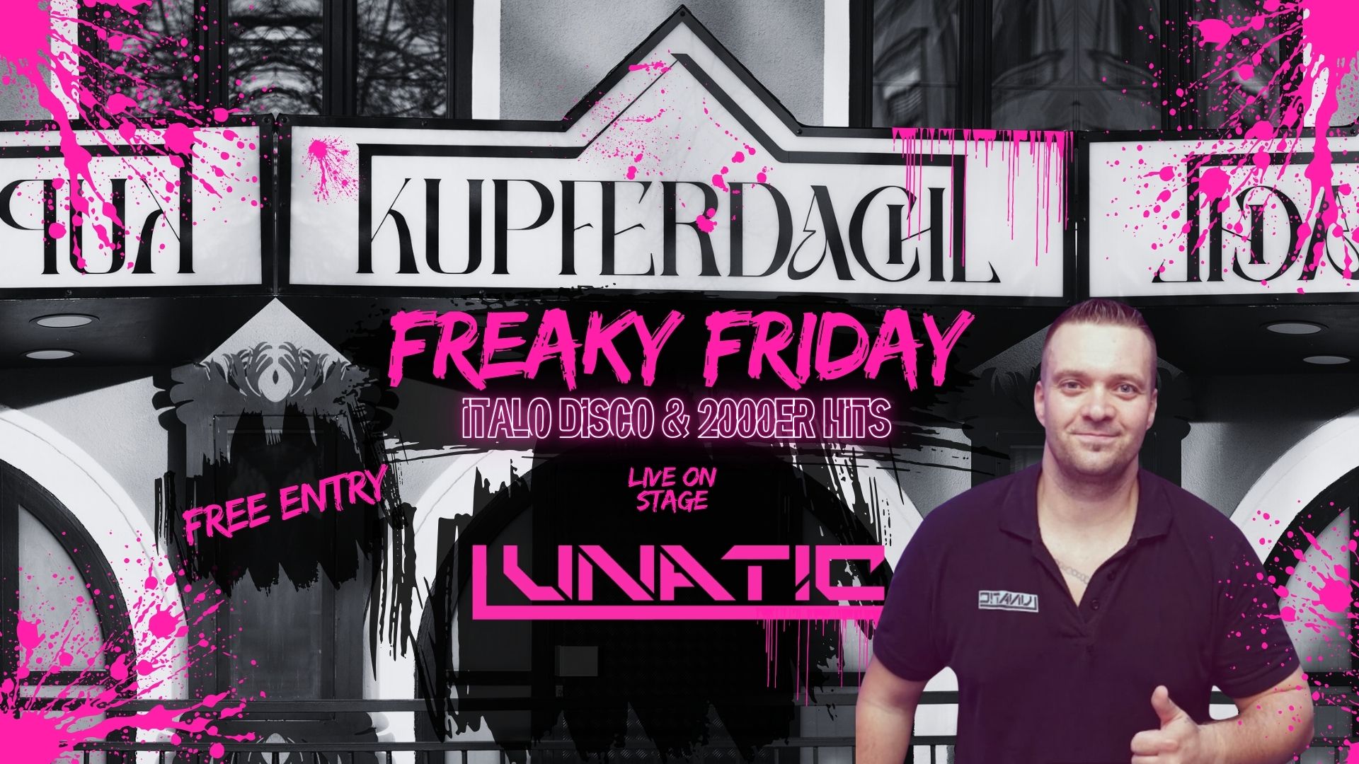 Freaky Friday feat. LUNATIC am 3. October 2025 @ Kupferdachl. Freaky Friday feat. LUNATIC am 3. October 2025 @ Kupferdachl.