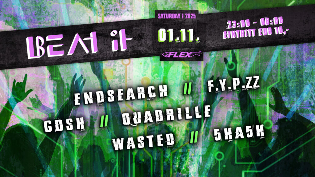 BEAT IT am 1. November 2025 @ Flex. BEAT IT am 1. November 2025 @ Flex.