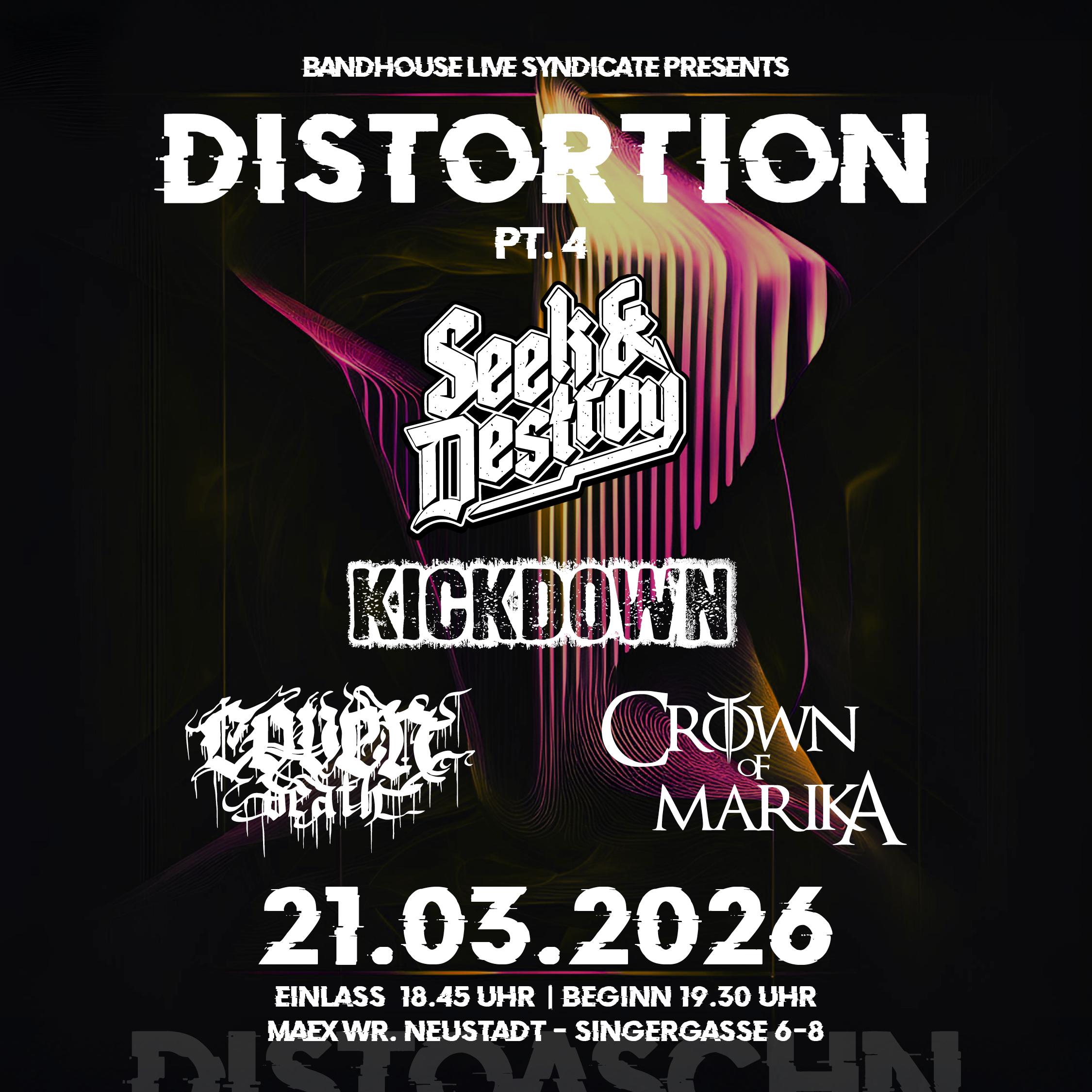 Distortion Pt. 4 am 21. March 2026 @ MÄX.