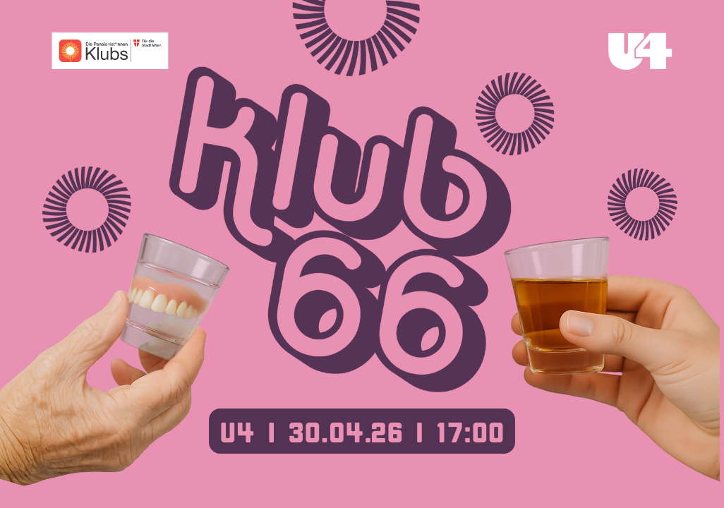 17:00 KLUB 66 am 30. April 2026 @ U4 Vienna.