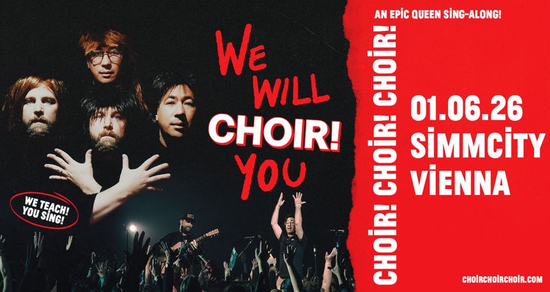 Choir! Choir! Choir! am 1. June 2026 @ SiMM City.