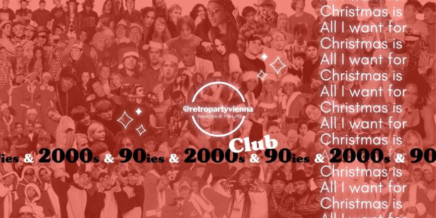 All I want for Christmas is 90ies & 2000s Club