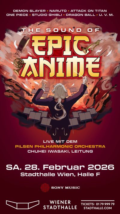 The Sound of Epic Anime am 28. February 2026 @ Wiener Stadthalle.