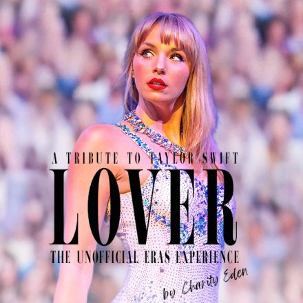 LOVER - A Tribute to Taylor Swift by Charity Eden