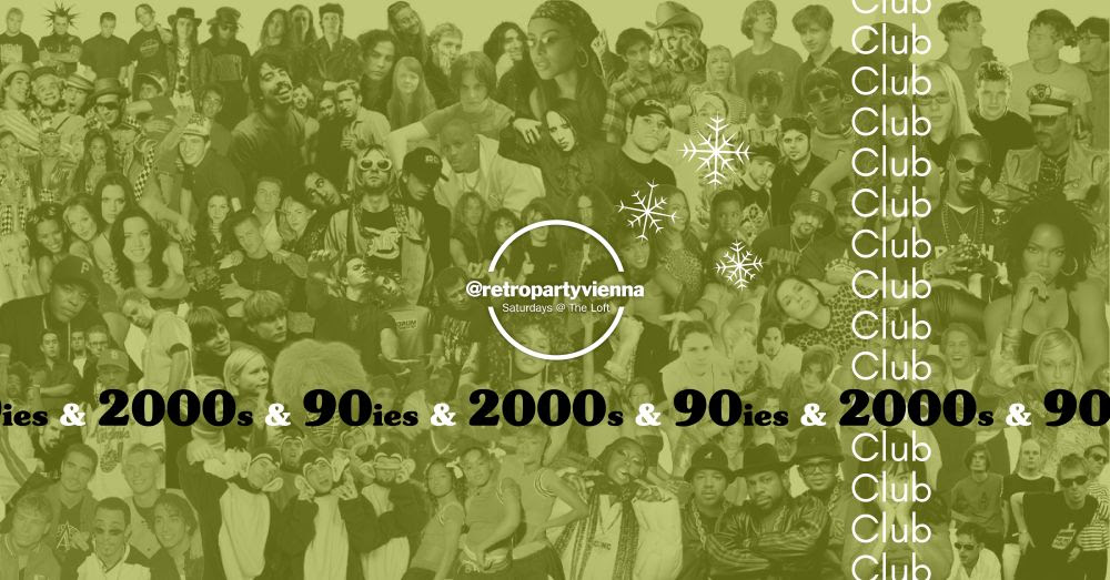 90ies & 2000s Club am 24. January 2026 @ The Loft.