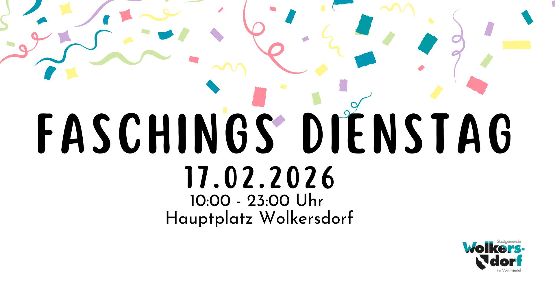 Faschings Dienstag am 17. February 2026 @ Hauptplatz Wolkersdorf.