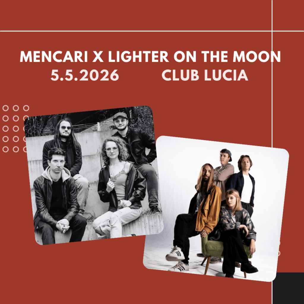 MENCARI & Lighter on the Moon am 5. May 2026 @ Lucia.
