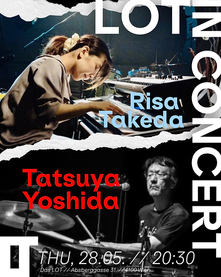 Tasuya Yoshida x Risa Takeda am 28. May 2026 @ Das LOT.