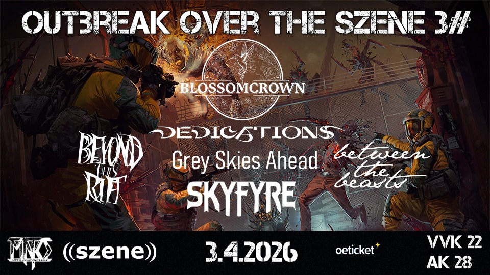 Outbreak Over The Szene #3 am 3. April 2026 @ Szene Wien.