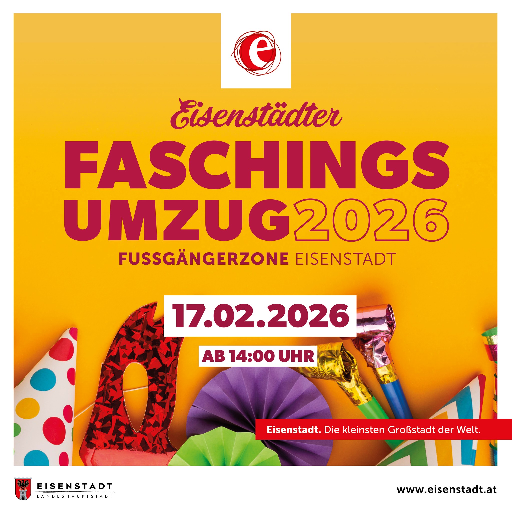 Faschingsumzug in Eisenstadt am 17. February 2026 @ Fußgängerzone Eisenstadt.