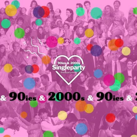 90ies & 2000s Faschingsball & SINGLE Party