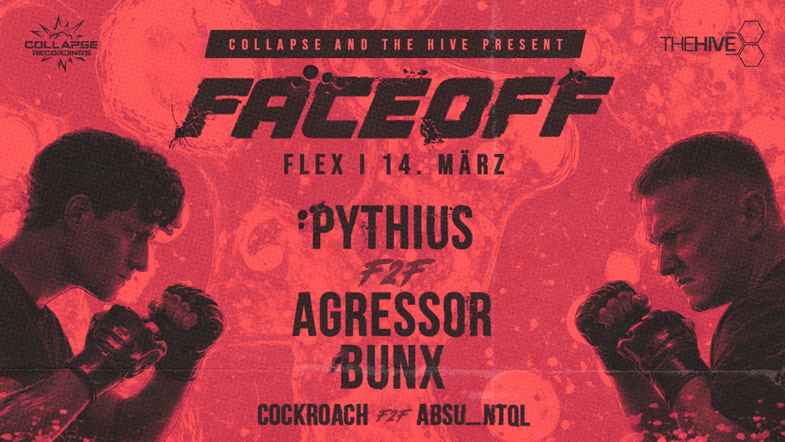 FACE OFF w/ PYTHIUS F2F AGRESSOR BUNX am 14. March 2026 @ Flex.