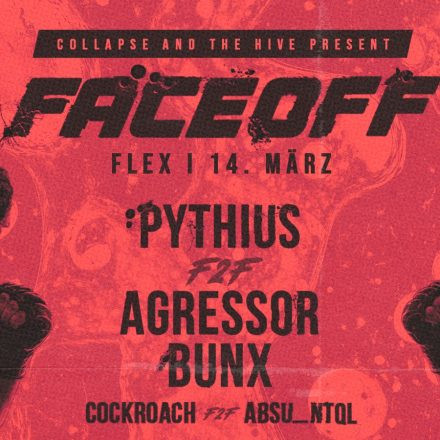 FACE OFF w/ PYTHIUS F2F AGRESSOR BUNX