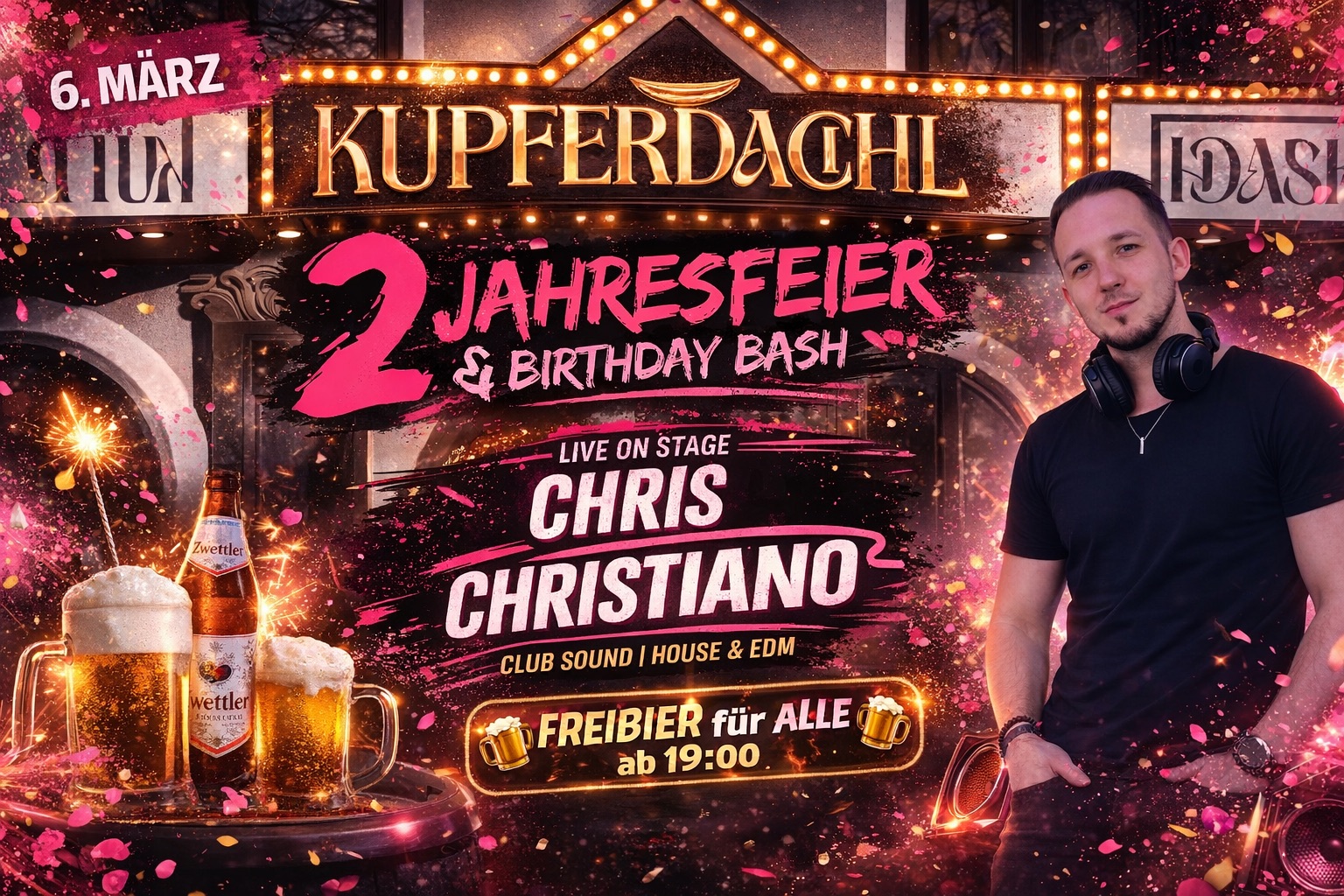 2 Jahresfeier & Birthday Bash mit DJ Chris Christiano am 6. March 2026 @ Kupferdachl.