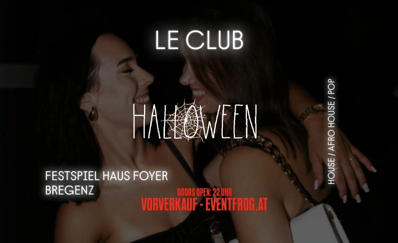 LeClub Halloween Edition am 31. October 2025 @ Bregenzer Festspielhaus. LeClub Halloween Edition am 31. October 2025 @ Bregenzer Festspielhaus.