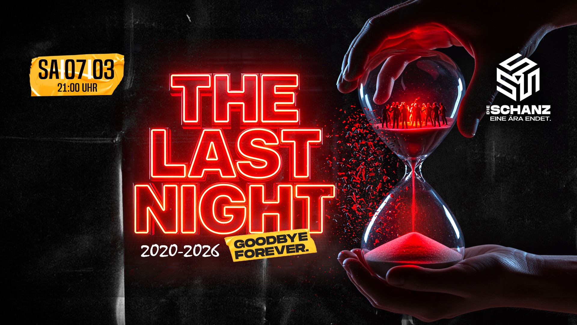 The Last Night - Goodbye Forever am 7. March 2026 @ Die Schanz.