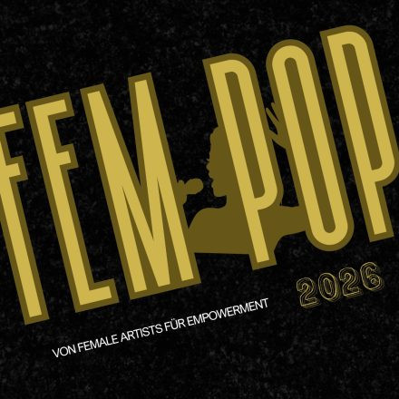 FEM POP - Ein Konzert für weibliche Pop-Power