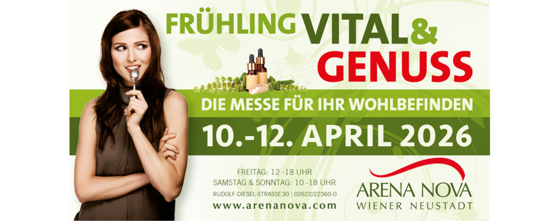 Frühling Vital & Genuss 2026 am 10. April 2026 @ Arena Nova.