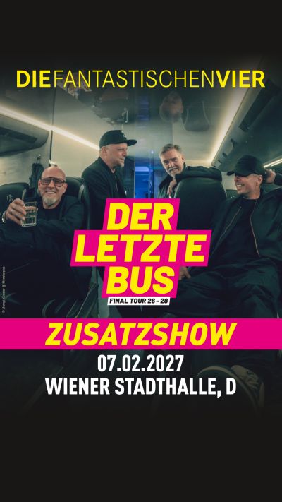 Die Fantastischen Vier am 7. February 2027 @ Wiener Stadthalle.