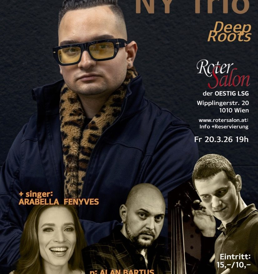 ALAN BARTUS NY Trio - Deep Roots + Guest: ARABELLA FENYVES