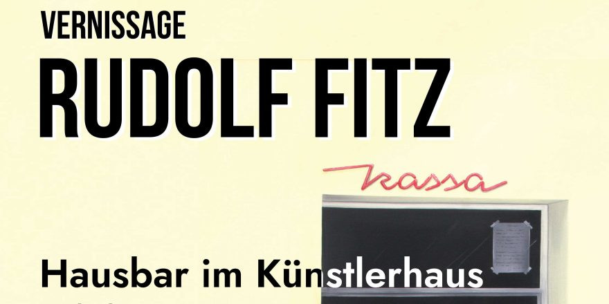 Vernissage Rudolf Fitz // pres. by Kunst ab Hinterhof