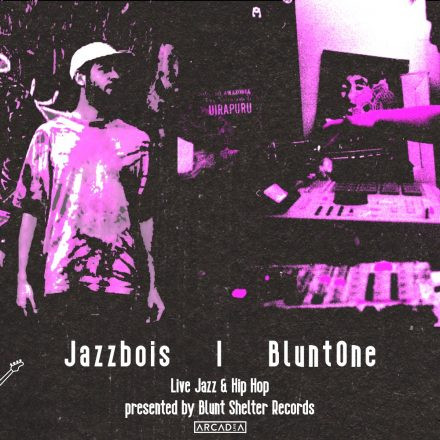 Jazzbois & BluntOne